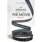 The Message Behind the Movie--The Reboot: Engaging Film Without Disengaging Faith - Paperback