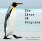 The Lives of Penguins - Paperback
