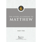 The Gospel According to Matthew, Part Two - Paperback