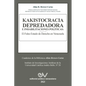 KAKISTOCRACIA DEPREDADORA E INHABILITACIONES POLÍTICAS. El falso Estado de derecho en Venezuela: El Falso Estado de Derecho En Venezuela - Paperback