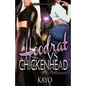 Hoodrat Vs. Chicken Heads: The Difference - Paperback
