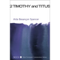 2 Timothy and Titus - Paperback