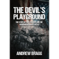 The Devil's Playground: The Story of Two Charlie and the Arghandab River Valley - Hardcover