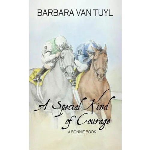 A Special Kind of Courage: A Bonnie Book - Paperback