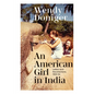 An American Girl in India: Letters and Recollections, 1963-64 - Paperback