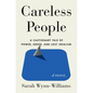 Careless People: A Cautionary Tale of Power, Greed, and Lost Idealism - Hardcover