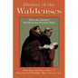 History of the Waldenses from the Earliest Period to the Present Time - Paperback
