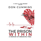 The Prison Within: A Memoir of Breaking Free - Hardcover