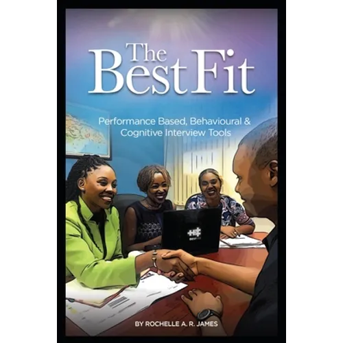The BestFit: Performance Based, Behavioural and Cognitive Interview Tools - Paperback