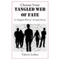 Choose Your Tangled Web of Fate - Paperback