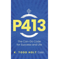 P413: The Can-Do Code for Success and Life - Hardcover
