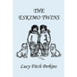 The Eskimo Twins, Illustrated Edition (Yesterday's Classics) - Paperback