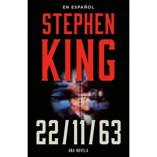 Stephen King: 11/22/63 (En Español) - Paperback