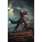 Ghost of the Shadowfort - Hardcover