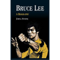 Bruce Lee: A Biography - Paperback