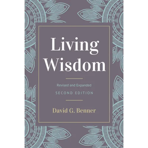 Living Wisdom, Revised and Expanded - Hardcover