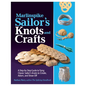 Marlinspike Sailor's Arts and Crafts: A Step-By-Step Guide to Tying Classic Sailor's Knots to Create, Adorn, and Show Off - Paperback