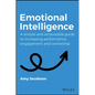 Emotional Intelligence: A Simple and Actionable Guide to Increasing Performance, Engagement and Ownership - Paperback