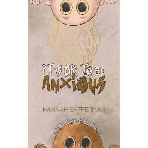 It's OK to be Anxious - Paperback