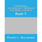 Expanding Vocabulary Through KJV Bible Verses: Book 1 - Paperback