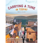 Carrying a Tune in Tzefat - Hardcover