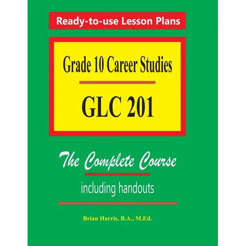 Grade 10 Career Studies: Grade 10 GLC 201 - Paperback
