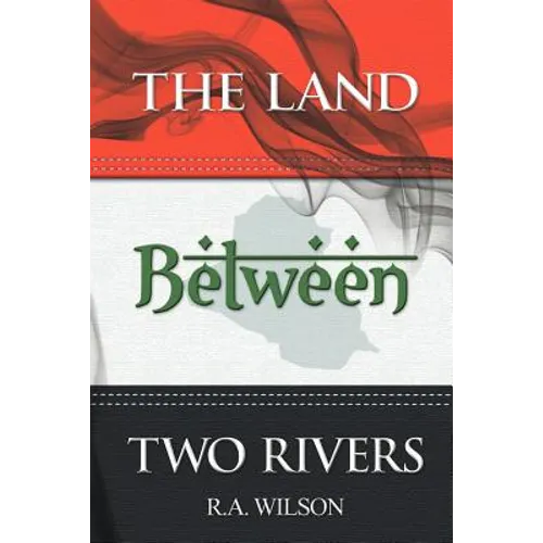 The Land Between Two Rivers - Paperback