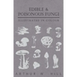 Edible and Poisonous Fungi - Illustrated in Colour - Paperback