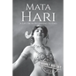 Mata Hari: A Life From Beginning to End - Paperback
