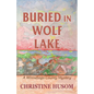 Buried In Wolf Lake: A Winnebago County Mystery - Paperback