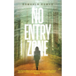 No Entry Zone - Hardcover