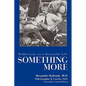 Something More: Reflections on a Bountiful Life - Hardcover
