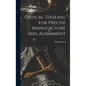 Optical Tooling for Precise Manufacture and Alignment - Hardcover