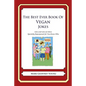 The Best Ever Book of Vegan Jokes: Lots and Lots of Jokes Specially Repurposed for You-Know-Who - Paperback