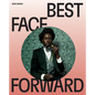Best Face Forward: Some Thoughts on the Portrait Photograph - Hardcover