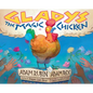 Gladys the Magic Chicken - Hardcover