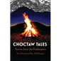Choctaw Tales: Stories from the Firekeepers - Paperback