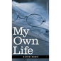 My Own Life - Hardcover