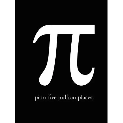 Pi to Five Million Places - Paperback