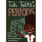 Tidi Talks: Periods! - Paperback