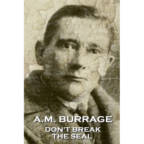 A.M. Burrage - Don't Break The Seal - Paperback