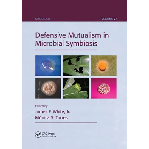 Defensive Mutualism in Microbial Symbiosis - Paperback