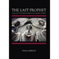 The Last Prophet and Judge of the Twelve Tribes of the Children of Israel - Hardcover