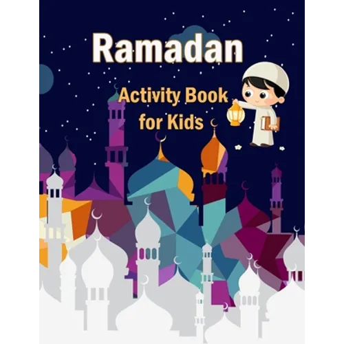 Ramadan Activity Book for Kids: The Worshiping Strength - Paperback