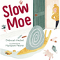 Slow Moe - Hardcover