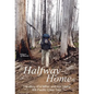 Halfway Home: The Story of a Father and Son Hiking the Pacific Crest Trail - Hardcover