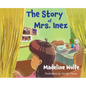 The Story of Mrs. Inez - Hardcover