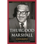 Thurgood Marshall: A Biography - Hardcover