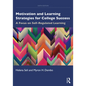 Motivation and Learning Strategies for College Success: A Focus on Self-Regulated Learning - Paperback