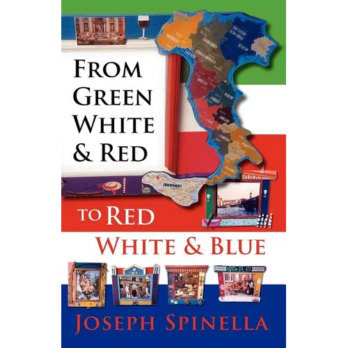 From Green White and Red to Red White and Blue - Paperback